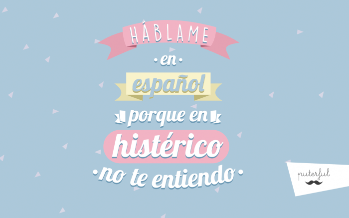 Diseño háblame en español Puterful