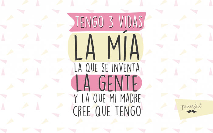Diseño tengo tres vidas Puterful