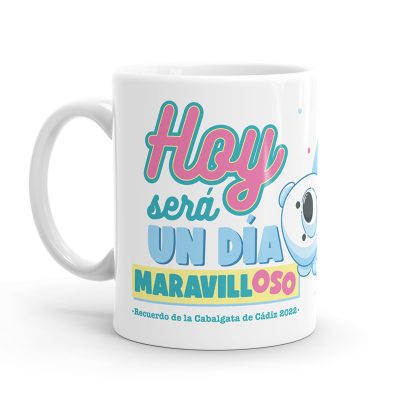 Taza - Hoy será un día maravilloso