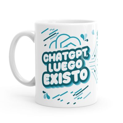 Taza - ChatGPT, luego existo